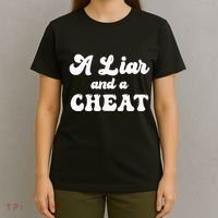 Cheater A Liar And A Cheat Cheater T-Shirt thumb 4