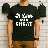 Cheater A Liar And A Cheat Cheater T-Shirt thumb 6