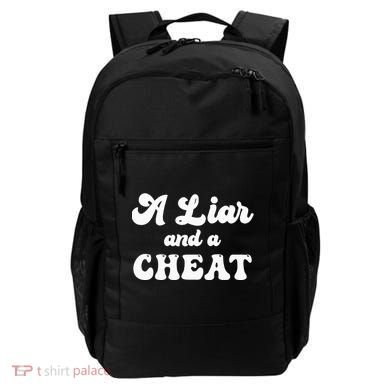 Cheater A Liar And A Cheat Cheater Backpack