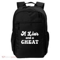 Cheater A Liar And A Cheat Cheater Backpack thumb 0