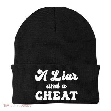Cheater A Liar And A Cheat Cheater Beanie