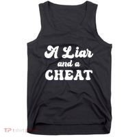 Cheater A Liar And A Cheat Cheater Tank Top thumb 0