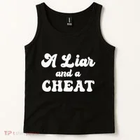 Cheater A Liar And A Cheat Cheater Tank Top thumb 2