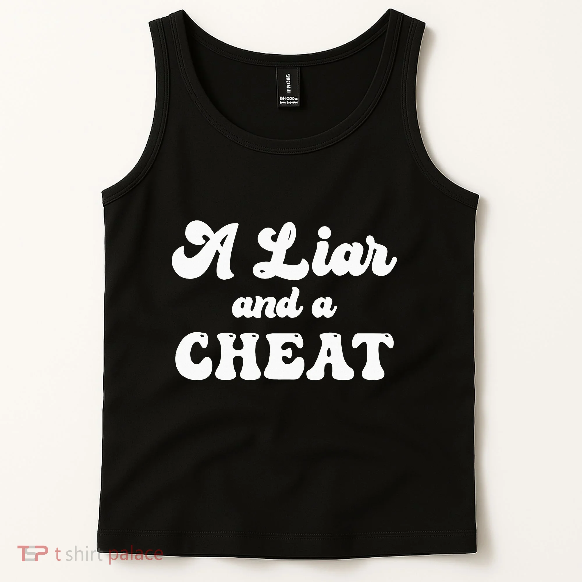 Cheater A Liar And A Cheat Cheater Tank Top