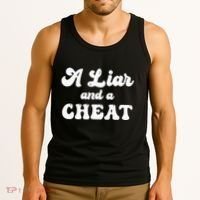 Cheater A Liar And A Cheat Cheater Tank Top thumb 3