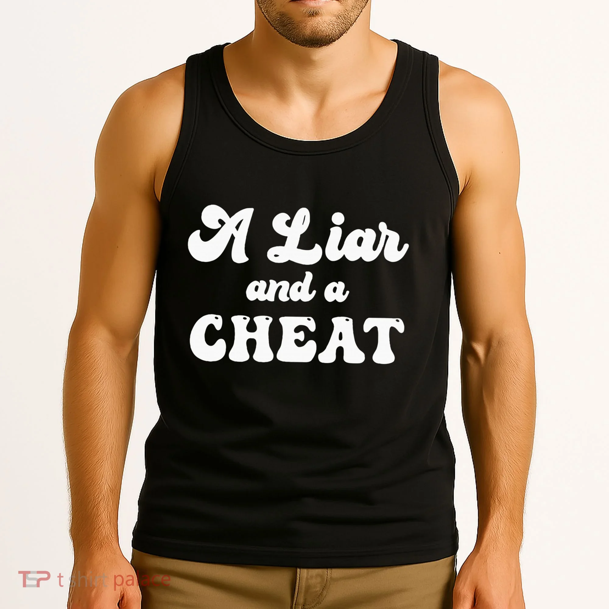 Cheater A Liar And A Cheat Cheater Tank Top