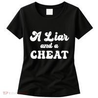 Cheater A Liar And A Cheat Cheater Women's T-Shirt thumb 0