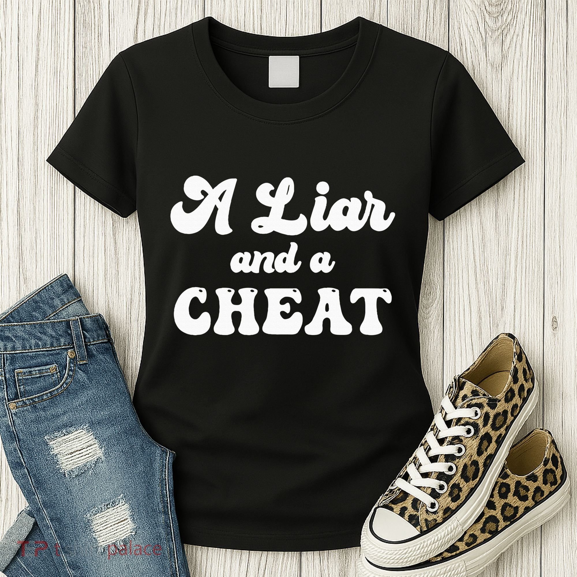 Cheater A Liar And A Cheat Cheater Women's T-Shirt