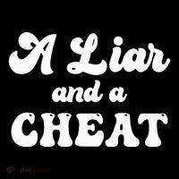 Cheater A Liar And A Cheat Cheater Kids T-Shirt thumb 4