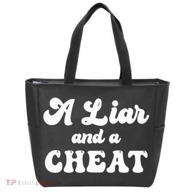 Cheater A Liar And A Cheat Cheater Tote Bag