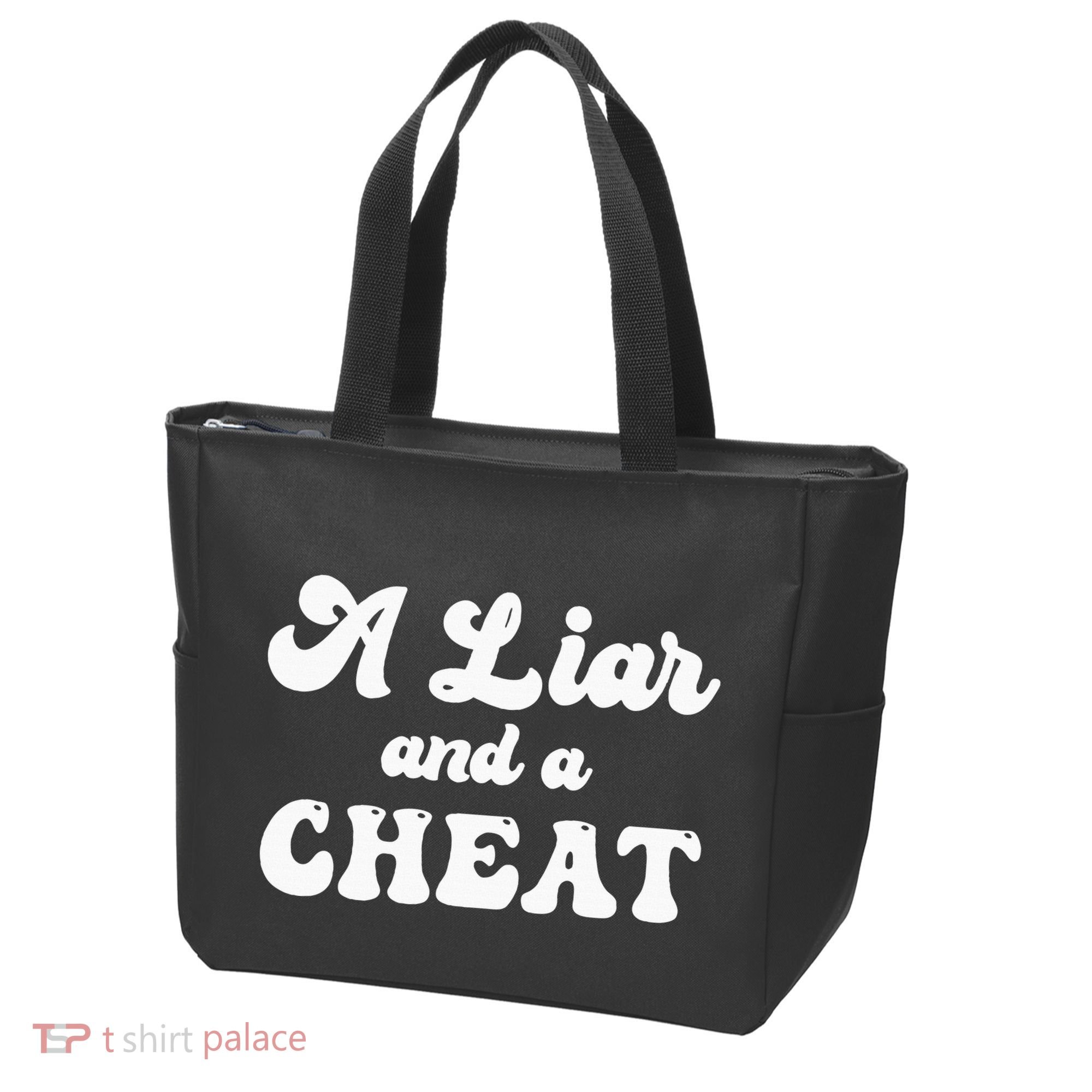 Cheater A Liar And A Cheat Cheater Tote Bag