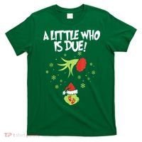 Christmas A Little Who Is Due Pregnancy Announcement Funny Xmas Gift T-Shirt thumb 0