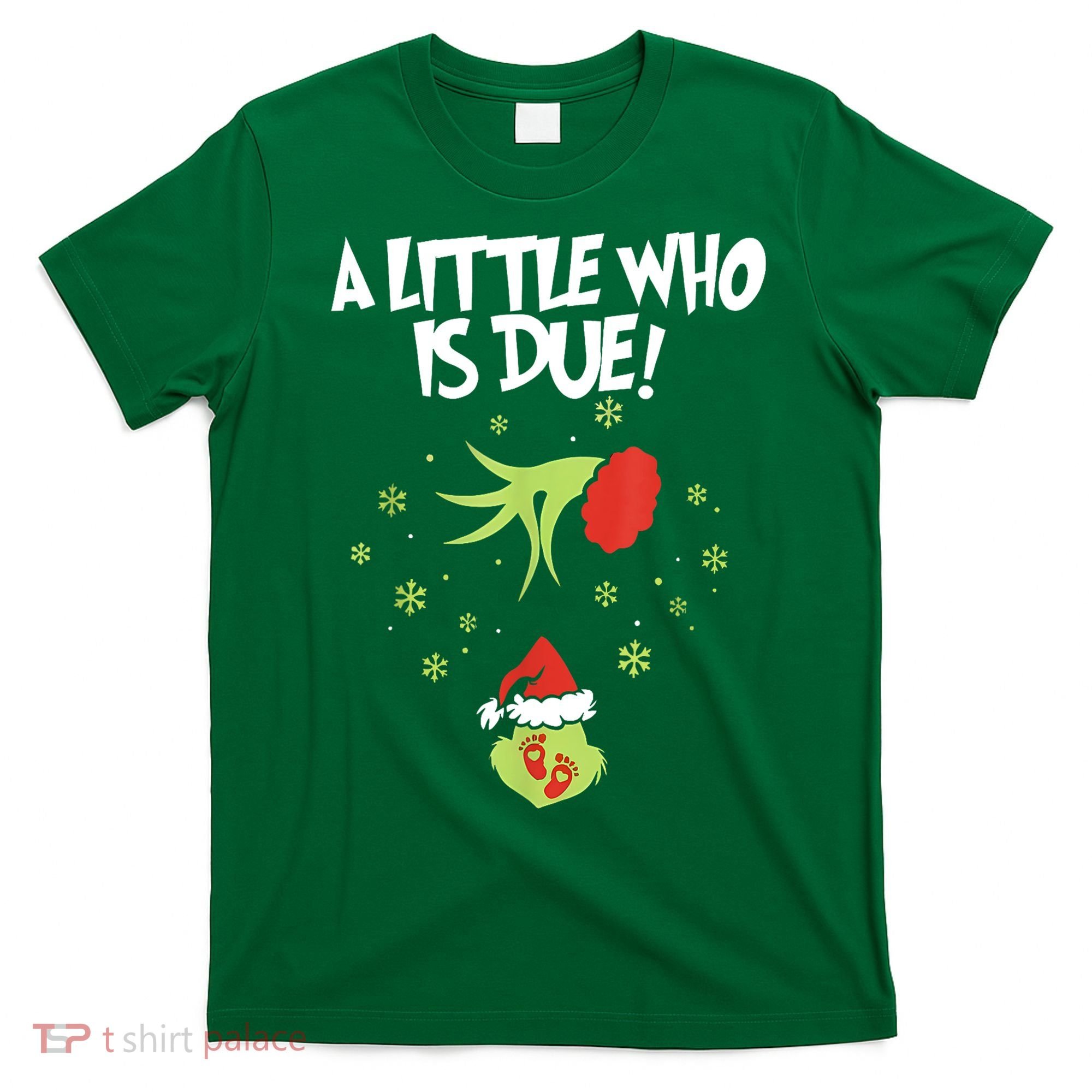Christmas A Little Who Is Due Pregnancy Announcement Funny Xmas Gift T-Shirt