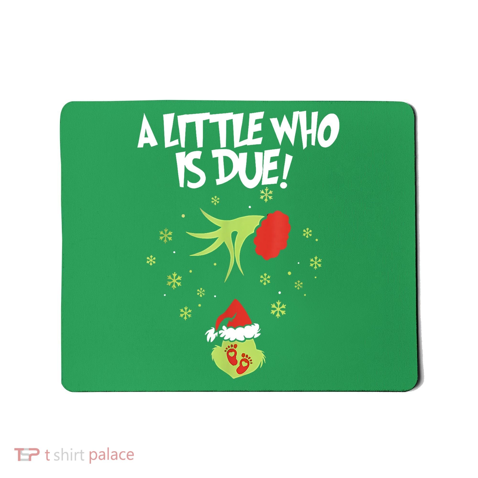 Christmas A Little Who Is Due Pregnancy Announcement Funny Xmas Gift Mousepad