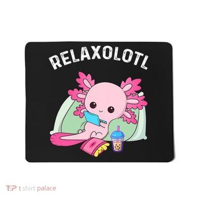 Cute Axolotl Lover Mexican Salamander Relaxolotl Mousepad