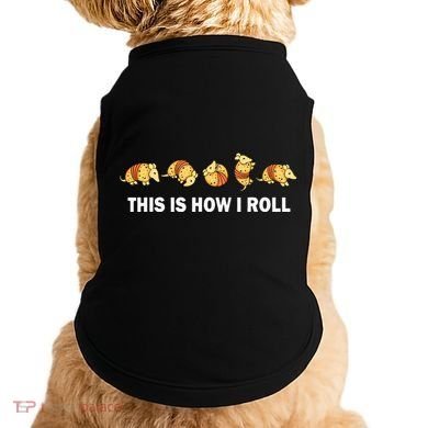 Cute Armadillo Lover This Is How I Roll Armadillo Doggie Tank
