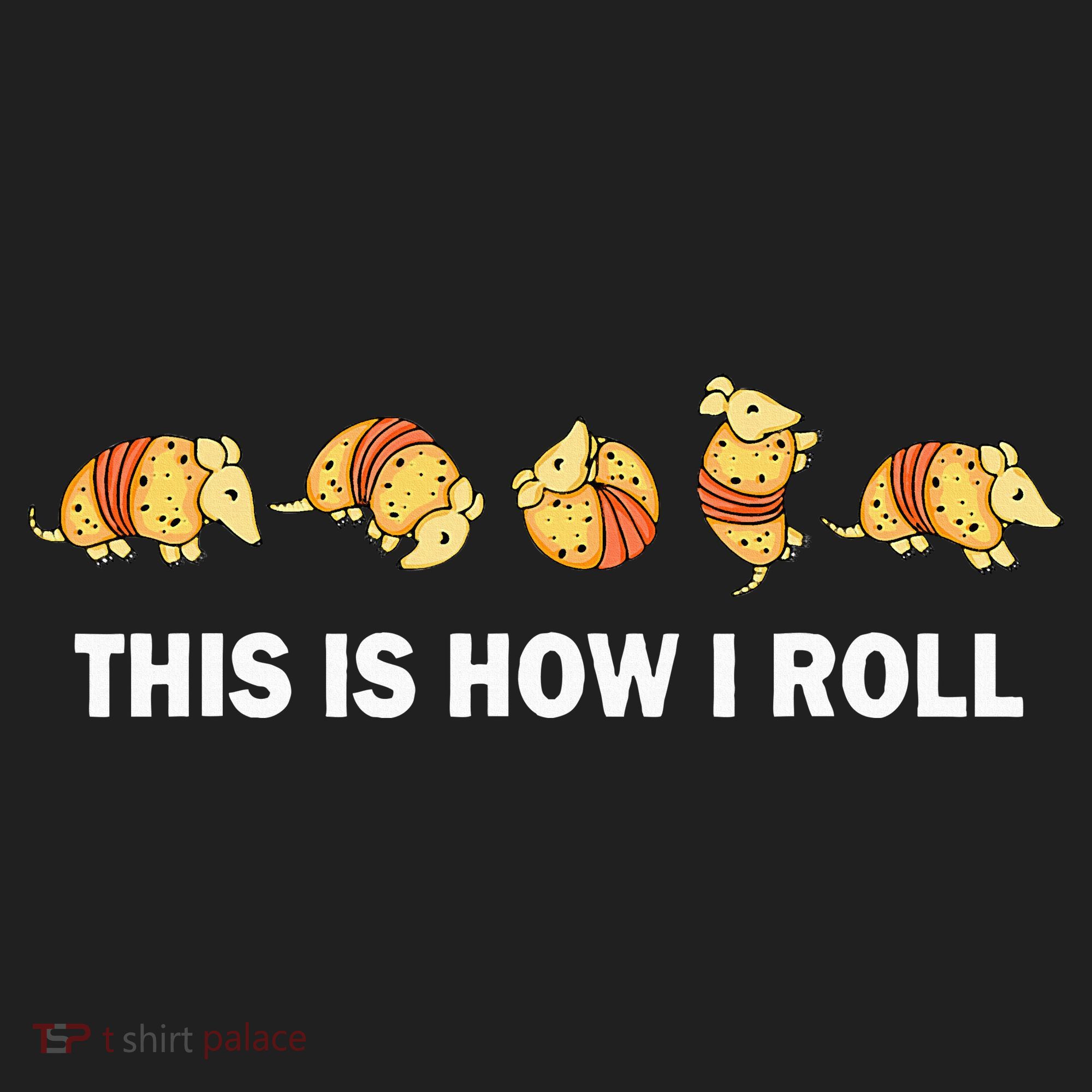 Cute Armadillo Lover This Is How I Roll Armadillo Tumbler