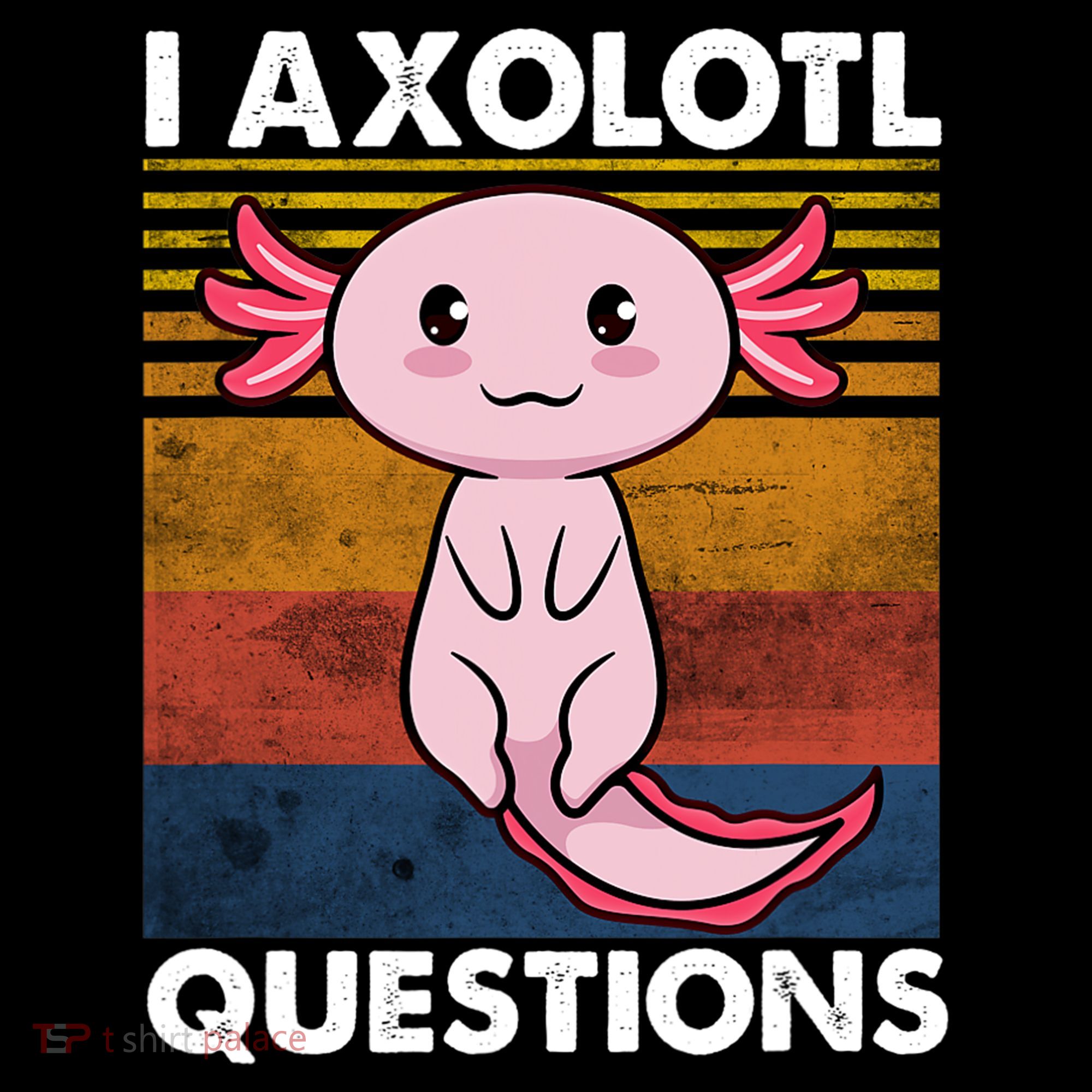 Cute Axolotl Lover Funny I Axolotl Questions Coffee Mug