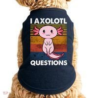 Cute Axolotl Lover Funny I Axolotl Questions Doggie Tank thumb 0