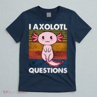 Cute Axolotl Lover Funny I Axolotl Questions T-Shirt thumb 5