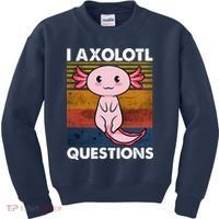 Cute Axolotl Lover Funny I Axolotl Questions Kids Sweatshirt thumb 0