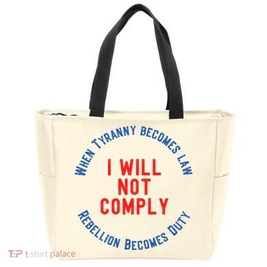 I Will Not Comply MAGA Conservative Anti Biden Tote Bag