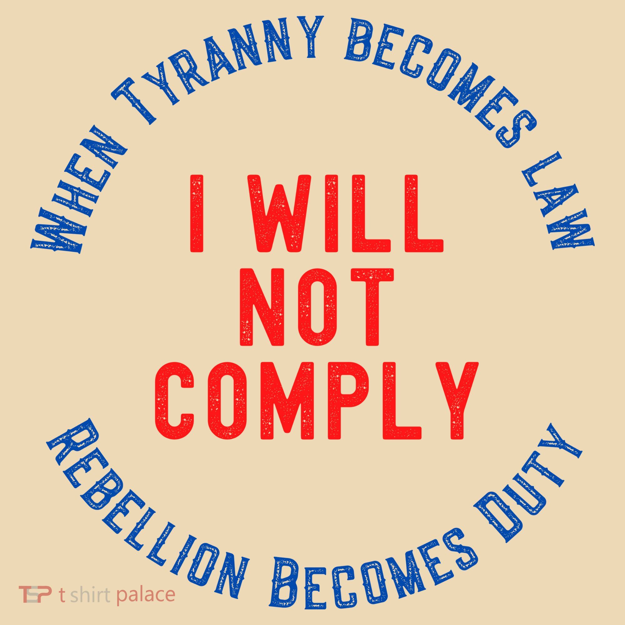 I Will Not Comply MAGA Conservative Anti Biden Tote Bag