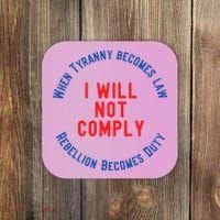 I Will Not Comply MAGA Conservative Anti Biden Coaster thumb 0