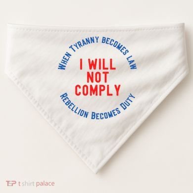I Will Not Comply MAGA Conservative Anti Biden USA-Made Doggie Bandana