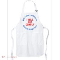 I Will Not Comply MAGA Conservative Anti Biden Apron thumb 0
