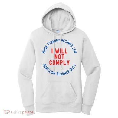 I Will Not Comply MAGA Conservative Anti Biden Women's Hoodie