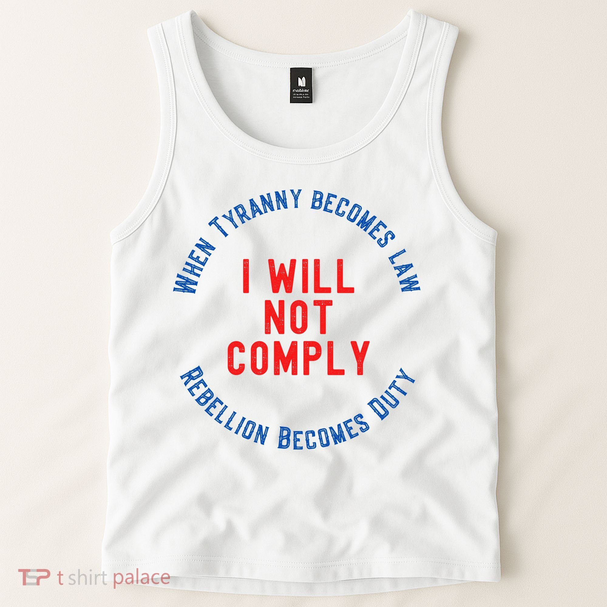 I Will Not Comply MAGA Conservative Anti Biden Tank Top