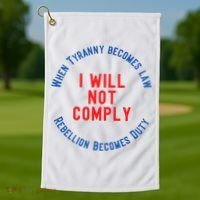 I Will Not Comply MAGA Conservative Anti Biden Golf Towel thumb 1