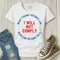 I Will Not Comply MAGA Conservative Anti Biden Women's T-Shirt thumb 3
