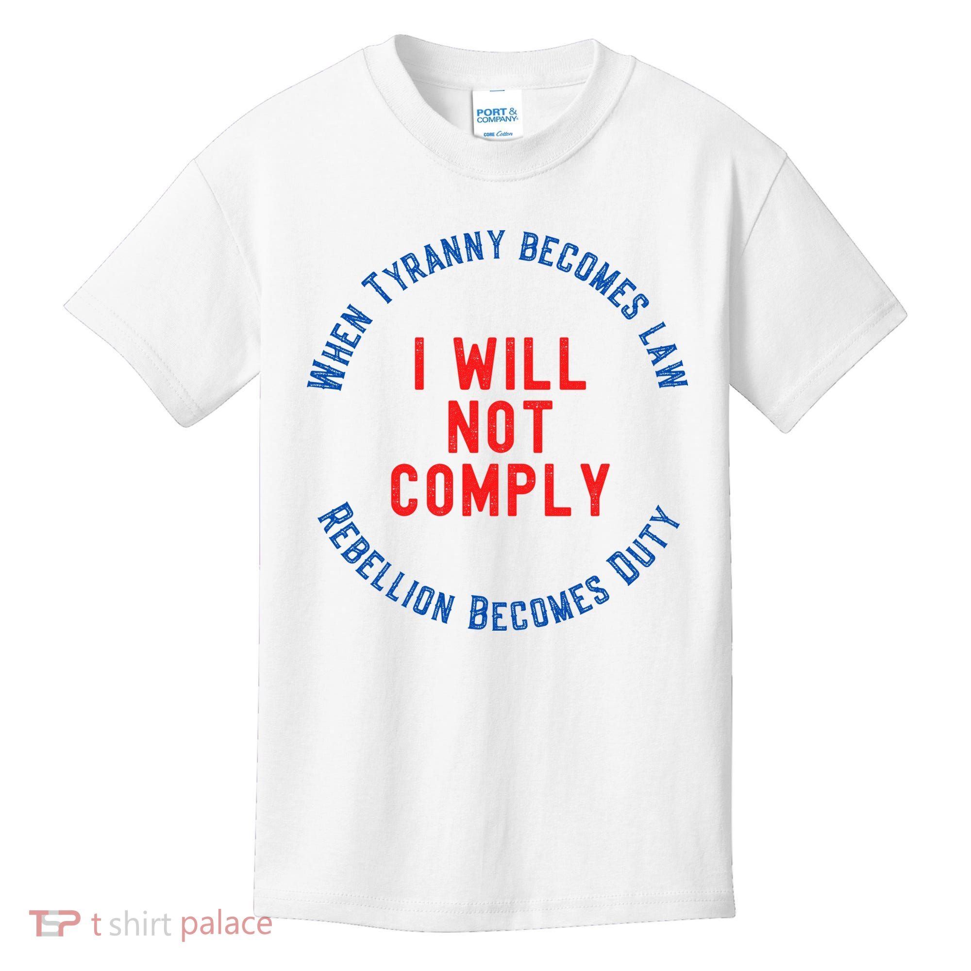 I Will Not Comply MAGA Conservative Anti Biden Kids T-Shirt