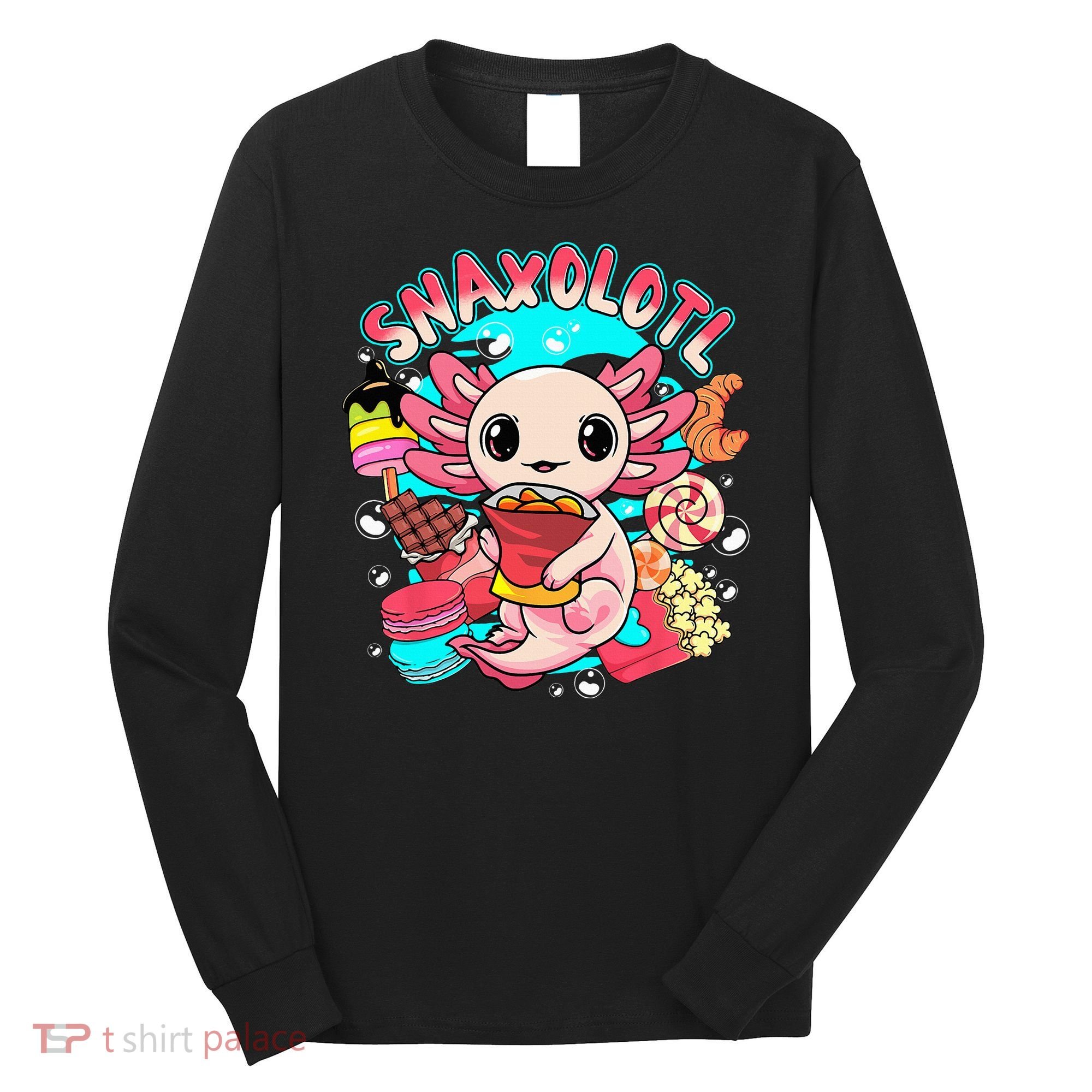 Cute Axolotl Lover Snaxolotl Food Sweets Long Sleeve Shirt
