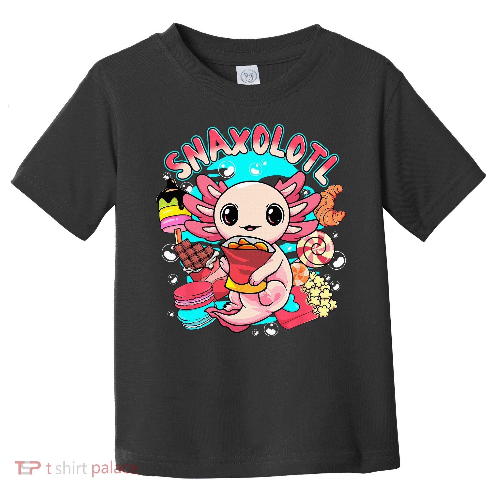 Cute Axolotl Lover Snaxolotl Food Sweets Toddler T-Shirt