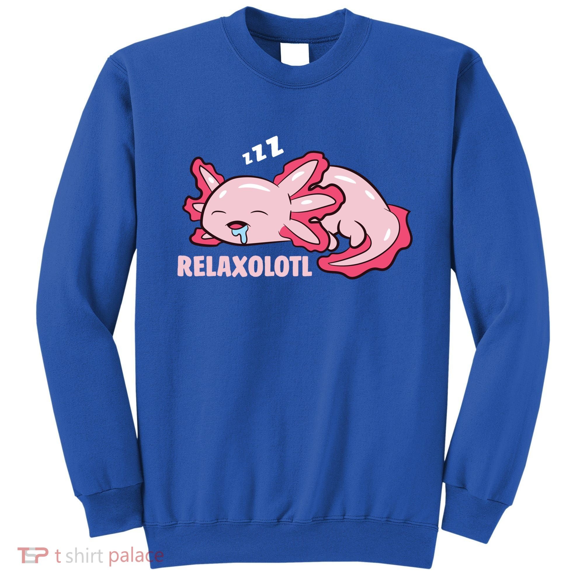 Cute Axolotl Lover Mexican Salamander Relaxolotl Gift Sweatshirt