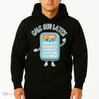 Calc You Later Hoodie thumb 2