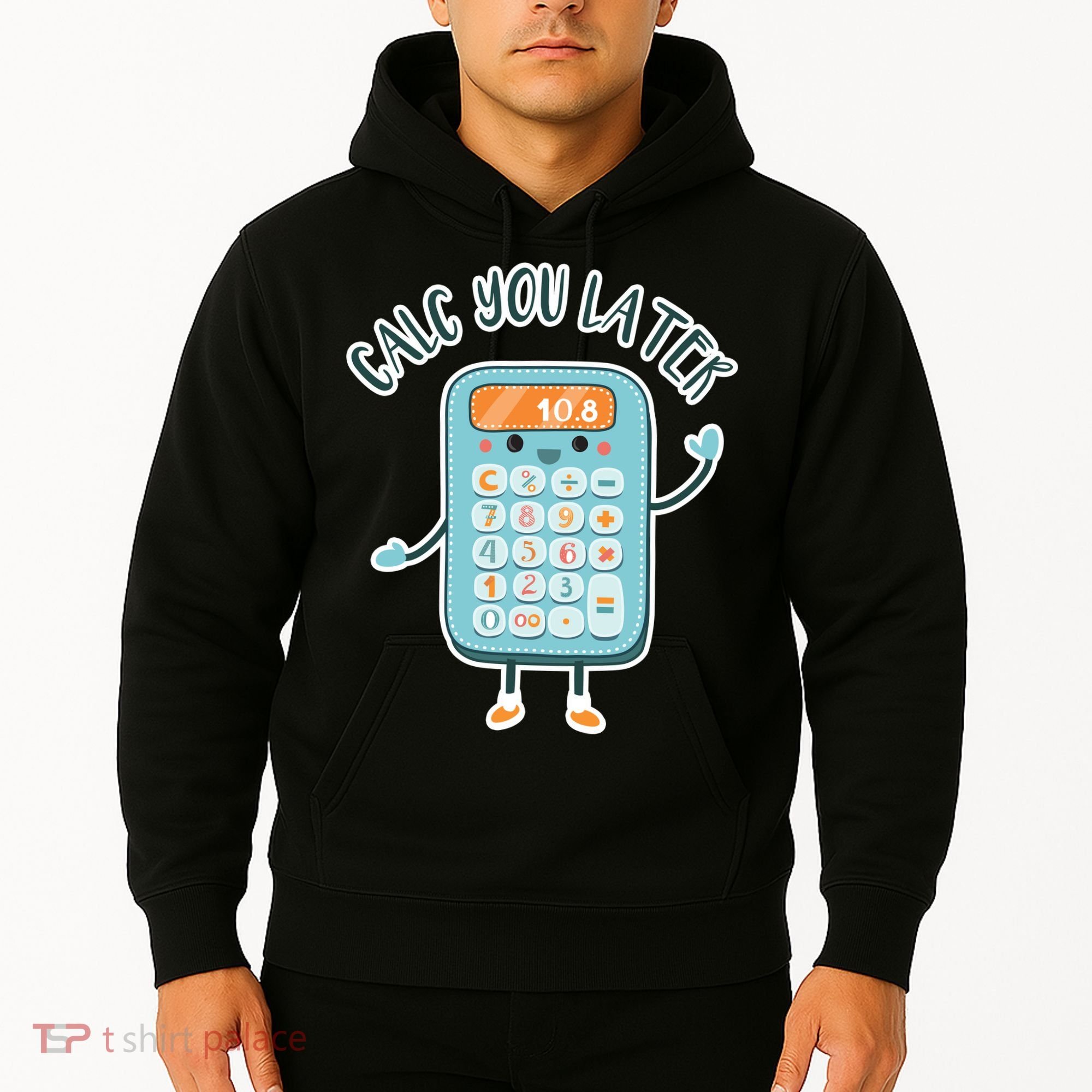 Calc You Later Hoodie