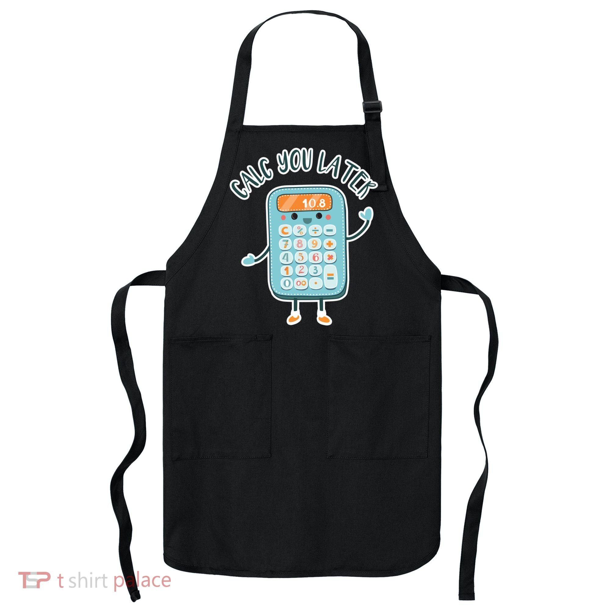 Calc You Later Apron