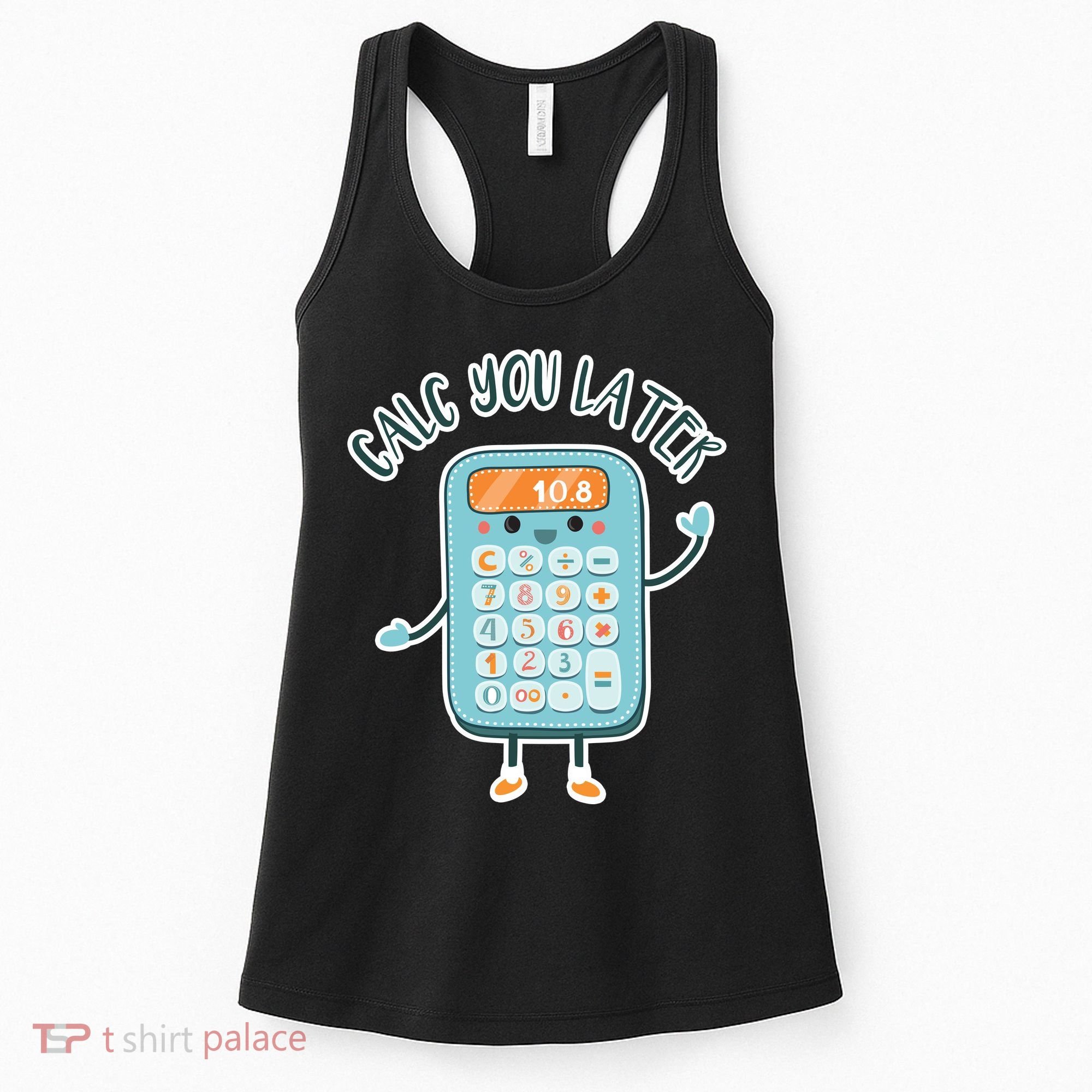 Calc You Later Women's Tank Top