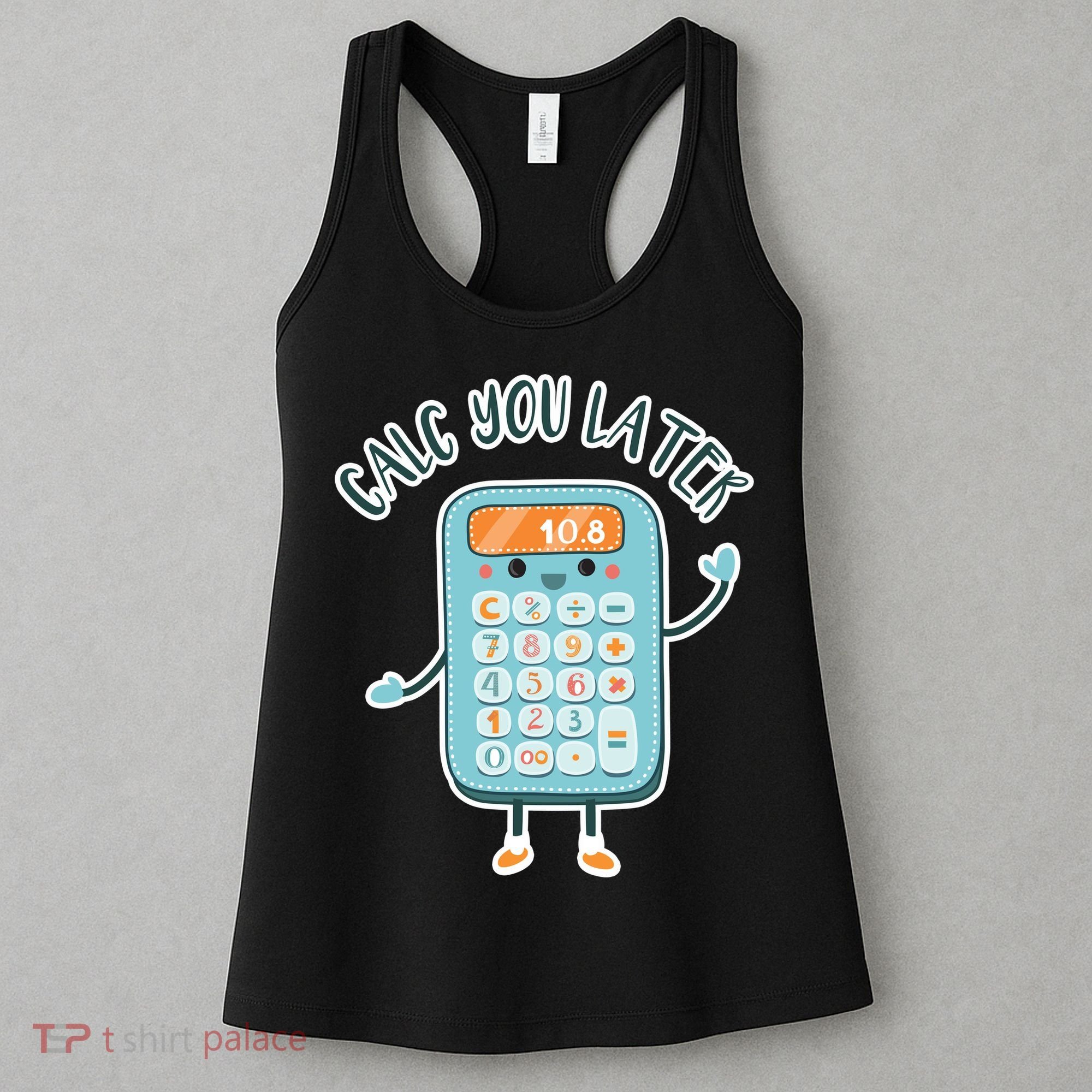 Calc You Later Women's Tank Top