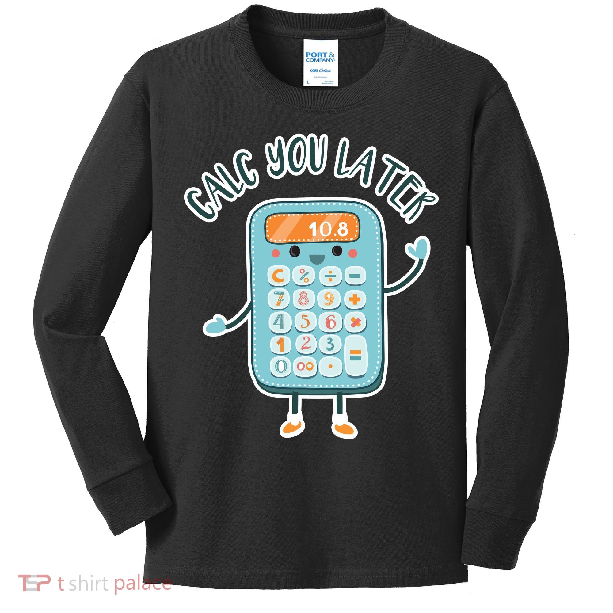 Calc You Later Kids Long Sleeve Shirt