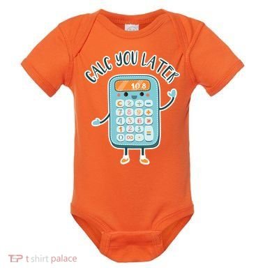 Calc You Later Baby Bodysuit