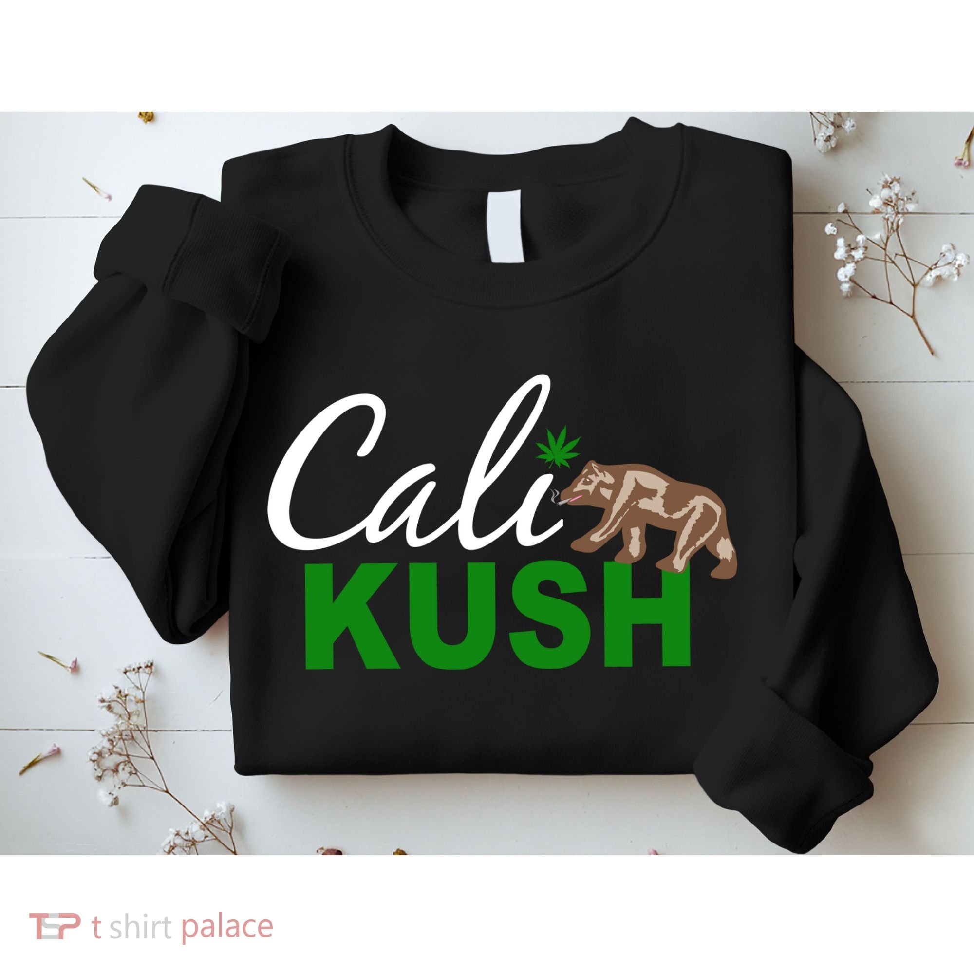 Cali Kush Weed California Republic Sweatshirt