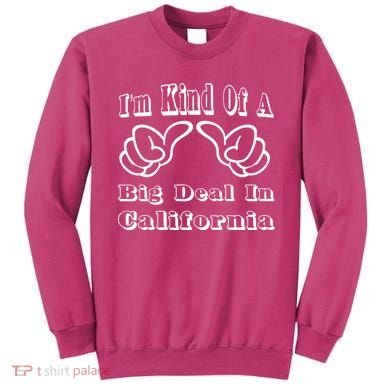 California Big Deal Sweatshirt