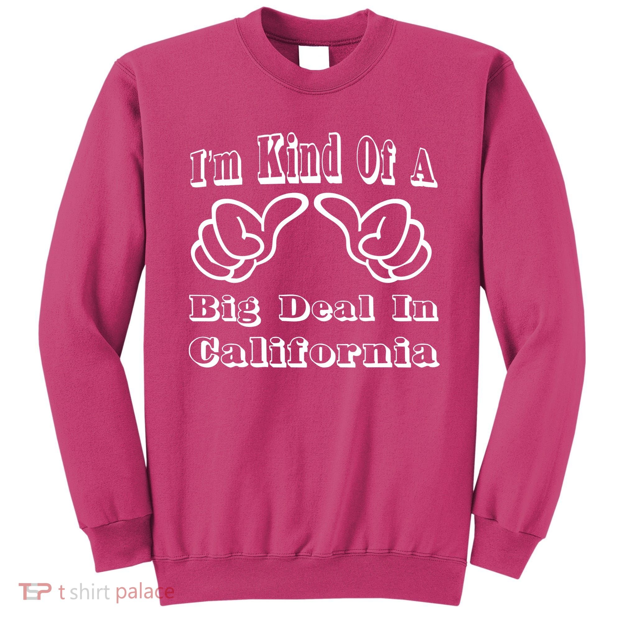 California Big Deal Sweatshirt