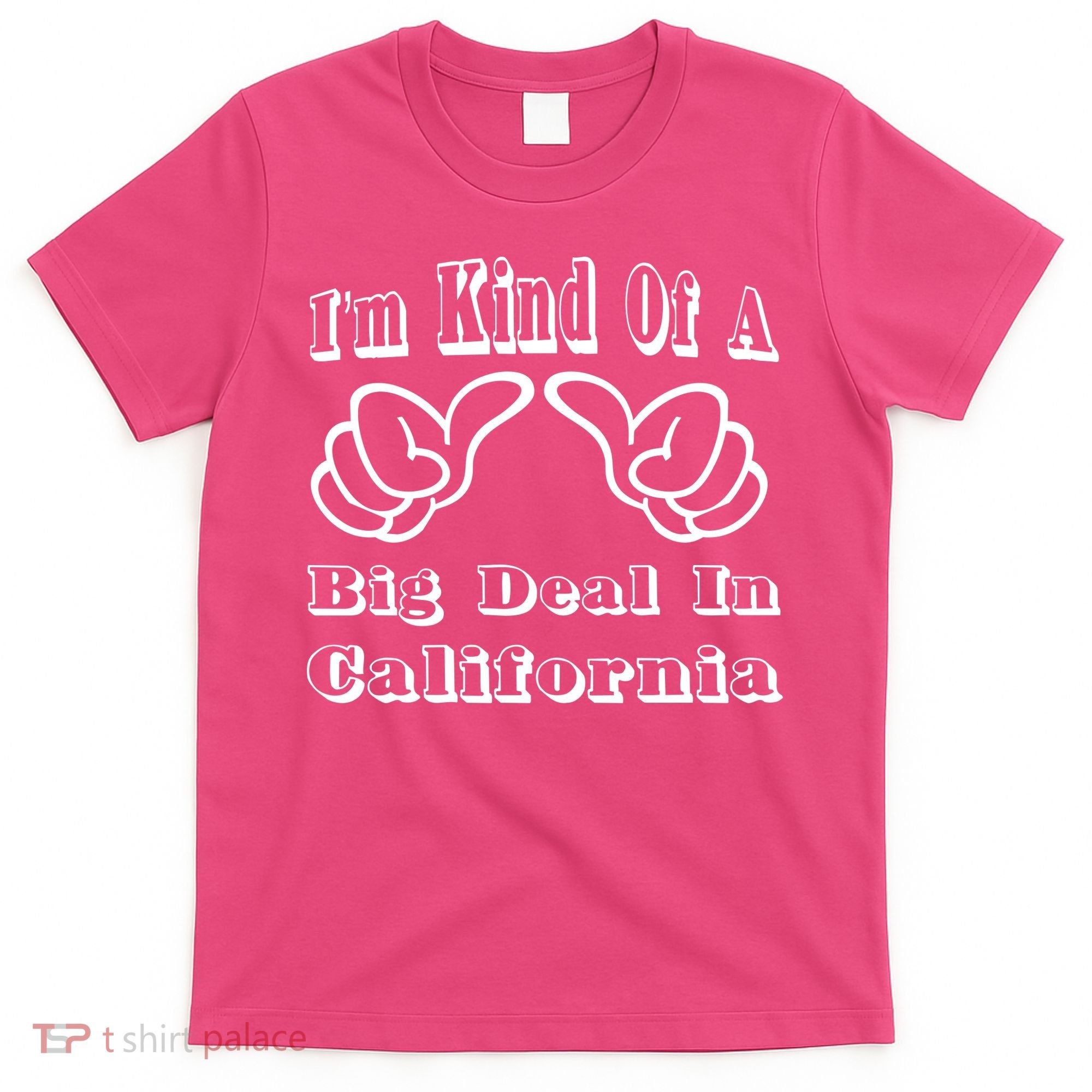 California Big Deal T-Shirt