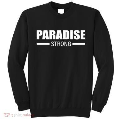 California Paradise Strong Sweatshirt